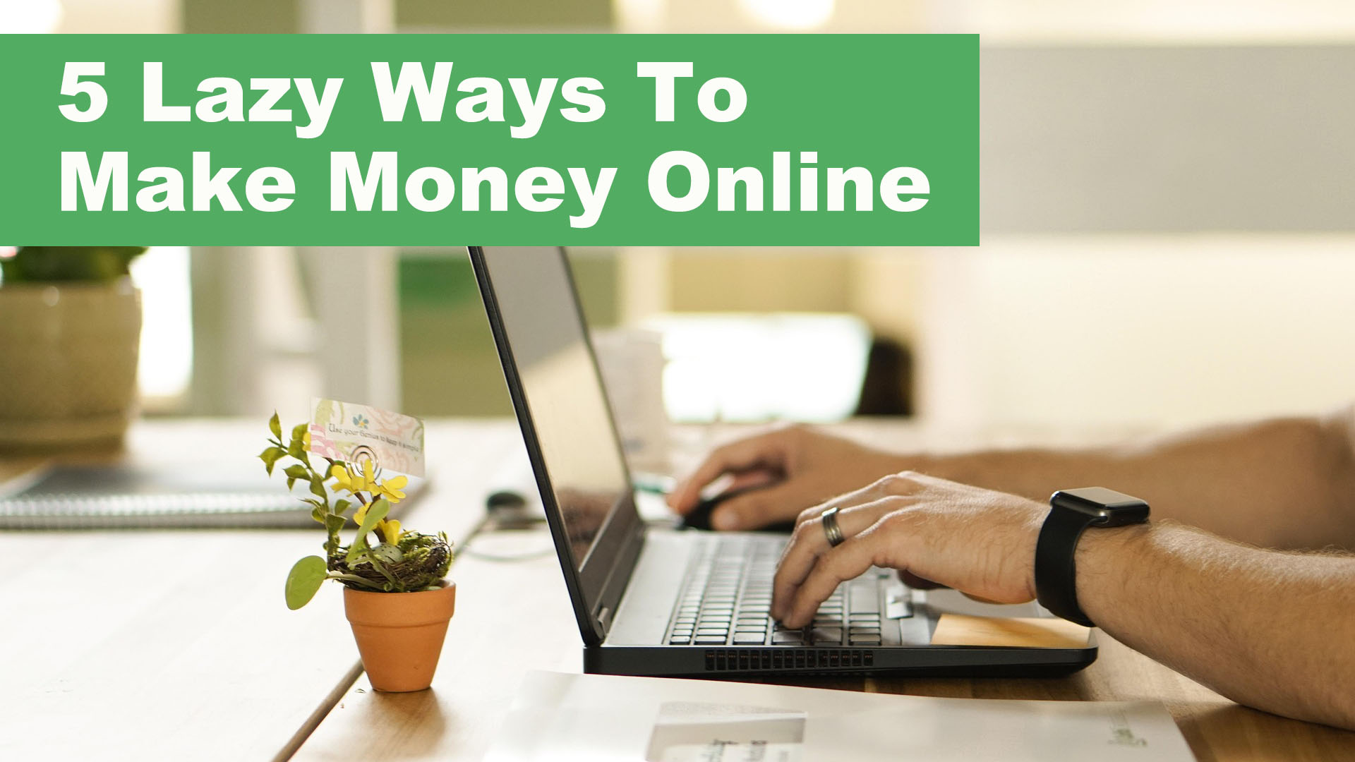 Lazy-Ways-To-Make-Money-Online
